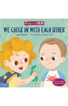 Poza produsului We Check in with Each Other - Lydia Bowers
