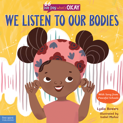 We Listen to Our Bodies - Lydia Bowers