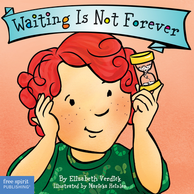 Waiting Is Not Forever - Elizabeth Verdick