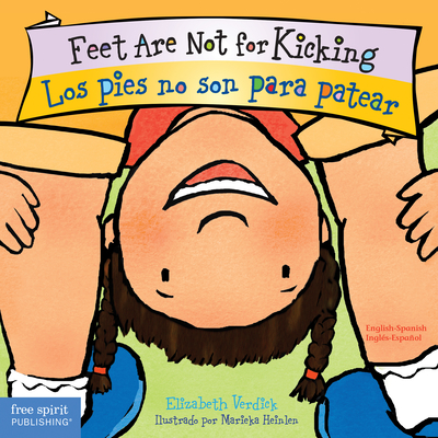 Feet Are Not for Kicking / Los Pies No Son Para Patear - Elizabeth Verdick