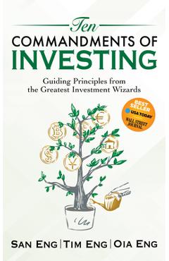 Poza produsului Ten Commandments of Investing: Guiding Principles from the Greatest Investment Wizards - San Eng