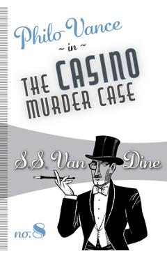 Poza produsului The Casino Murder Case - S. S. Van Dine