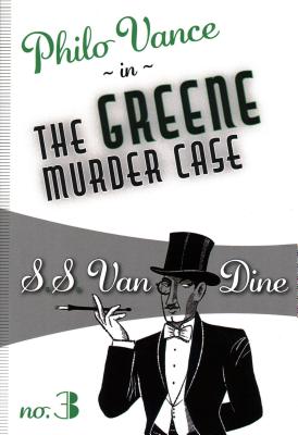The Greene Murder Case - S. S. Van Dine