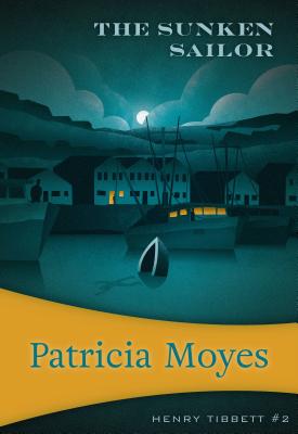 The Sunken Sailor: Inspector Tibbett #2 - Patricia Moyes