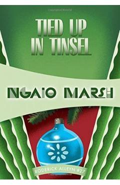 Coperta cărții 'Tied Up in Tinsel: Inspector Roderick Alleyn #27 - Ngaio Marsh'