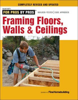 Framing Floors, Walls & Ceilings - Fine Homebuilding