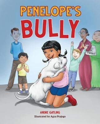 Penelope's Bully - Andre Gatling