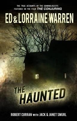 The Haunted: One Family's Nightmare - Ed Warren