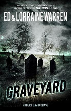 Graveyard: True Haunting from an Old New England Cemetery - Ed Warren
