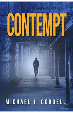 Coperta cărții 'Contempt: A Legal Thriller - Michael Cordell'
