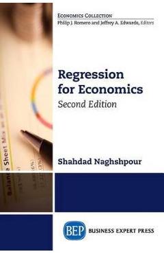 Coperta cărții 'Regression for Economics, Second Edition - Shahdad Naghshpour'
