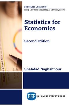 Coperta cărții 'Statistics for Economics, Second Edition - Shahdad Naghshpour'