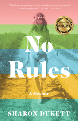 No Rules: A Memoir - Sharon Dukett