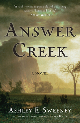 Answer Creek - Ashley E. Sweeney