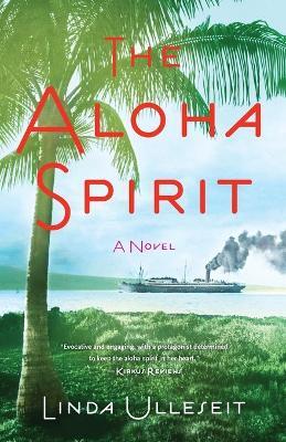 The Aloha Spirit - Linda Ulleseit