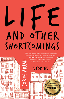 Life and Other Shortcomings: Stories - Corie Adjmi