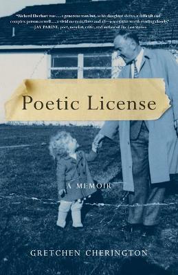 Poetic License: A Memoir - Gretchen Cherington
