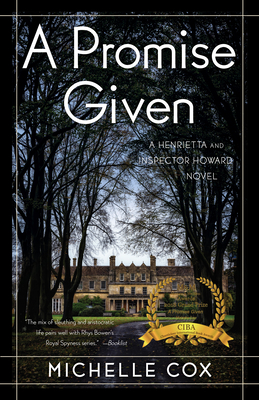 Promise Given: A Henrietta and Inspector Howard Novel - Michelle Cox
