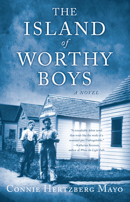 The Island of Worthy Boys - Connie Hertzberg Mayo