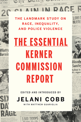 The Essential Kerner Commission Report - Jelani Cobb