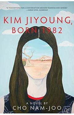 Kim Jiyoung, Born 1982 - Cho Nam-joo
