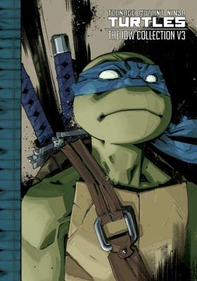 Teenage Mutant Ninja Turtles: The IDW Collection Volume 3 - Kevin Eastman
