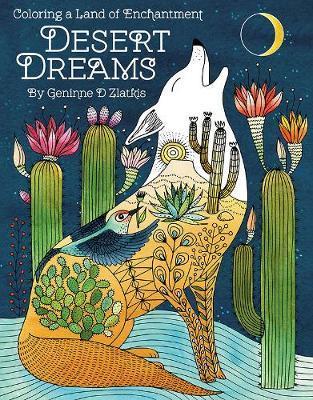 Desert Dreams Coloring Book: Coloring a Land of Enchantment - Geninne Zlatkis
