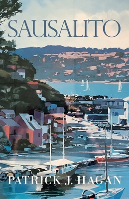 Coperta cărții 'Sausalito - Patrick J. Hagan'