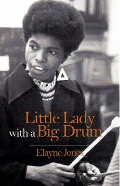 Little Lady with a Big Drum - Elayne Jones