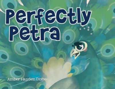 Perfectly Petra - Amber Hayden Dixon