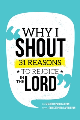 Why I Shout - Sharon Nzwalla Ryan