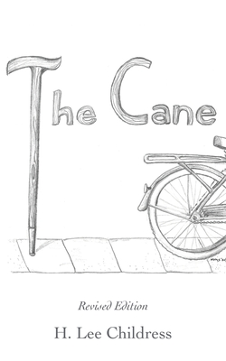 The Cane: Revised Edition - H. Lee Childress
