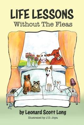 Life Lessons, Without the Fleas - Leonard Scott Long