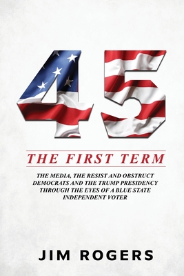 45: The First Term - Jim Rogers
