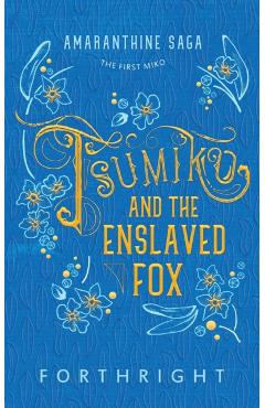 Tsumiko and the Enslaved Fox - Forthright
