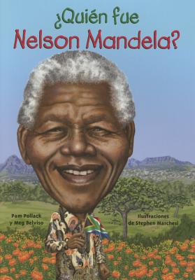 Quien Fue Nelson Mandela? - Pam Pollack