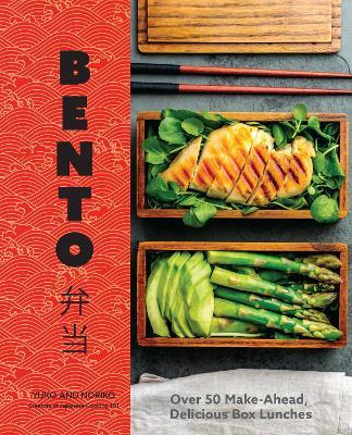 Bento: Over 50 Make-Ahead, Delicious Box Lunches - Yuko