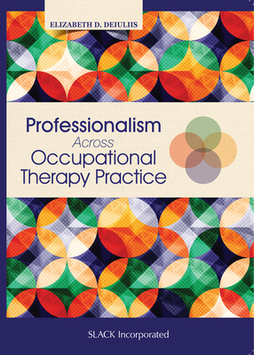 Professionalism Across Occupational Therapy Practice - Elizabeth Deiuliis