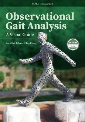 Observational Gait Analysis: A Visual Guide - Janet M. Adams