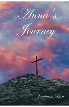 Poza produsului Anna's Journey - Jordanna N. Burt