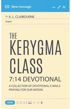 Coperta cărții 'The Kerygma Class 7: 14 Devotional: A Collection of Devotional E-mails Praying for our Nation - K. L. Claibourne'