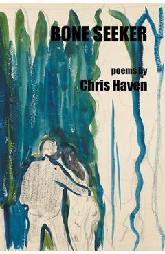 Coperta cărții 'Bone Seeker - Chris Haven'