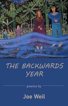 Coperta cărții 'The Backwards Year - Joe Weil'
