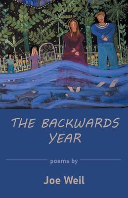 The Backwards Year - Joe Weil