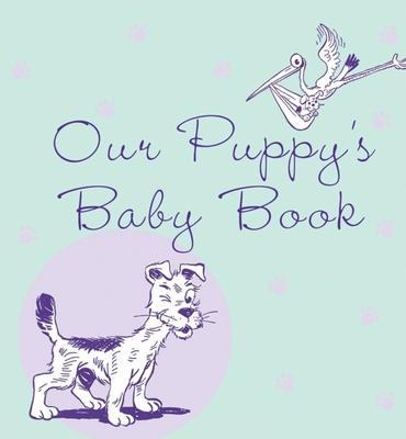 Our Puppy's Baby Book - Howell Book House