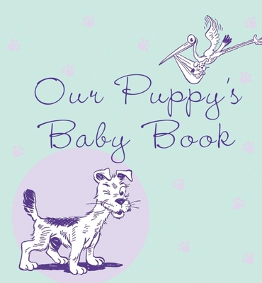 Our Puppy's Baby Book - Howell Book House