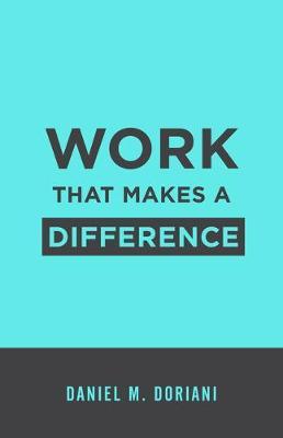 Work That Makes a Difference - Daniel M. Doriani