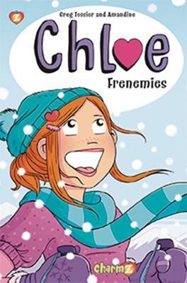 Chloe #3: Frenemies - Greg Tessier