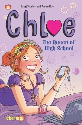 Chloe #2: The Queen of High School - Greg Tessier