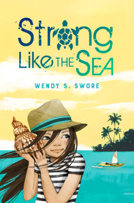 Strong Like the Sea - Wendy S. Swore